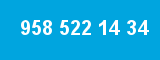 958 522 14 34 958 522 14 34